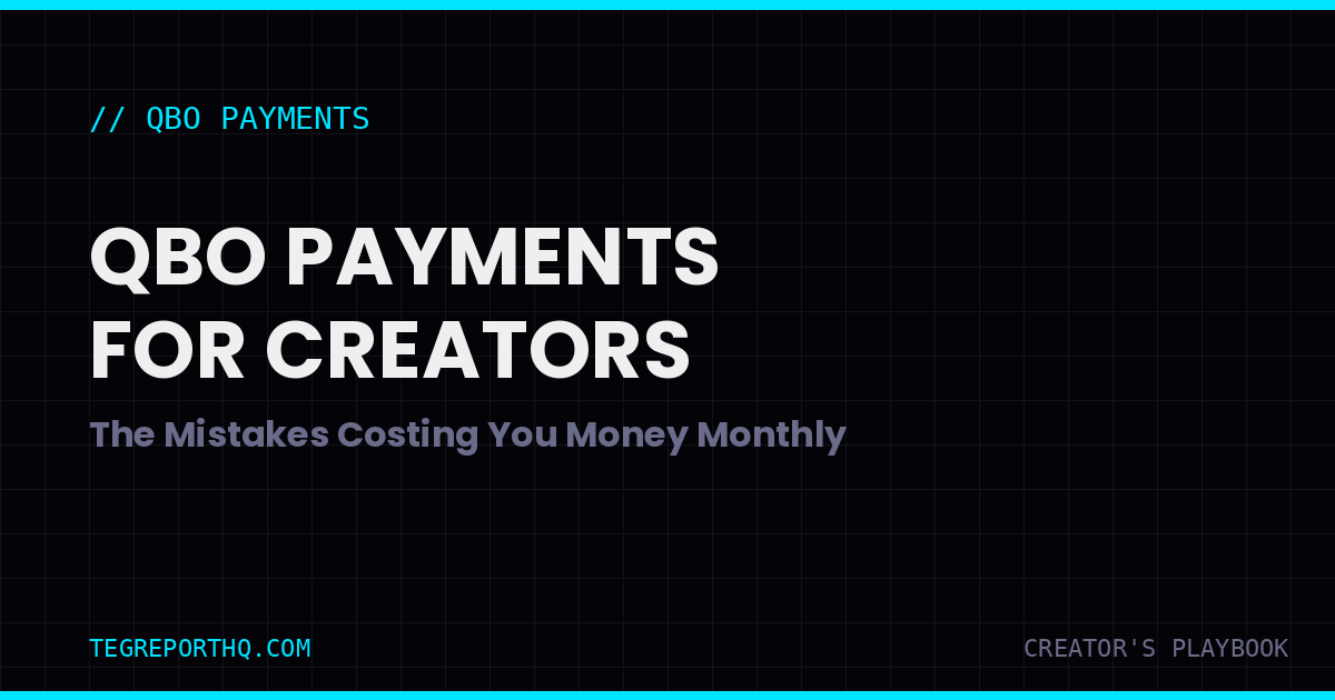 QuickBooks Online Payments for Creators: Common Mistakes | TegReportHQ